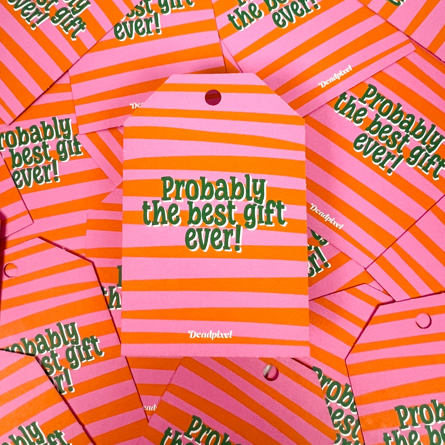 Gift tag - Probably the best gift ever