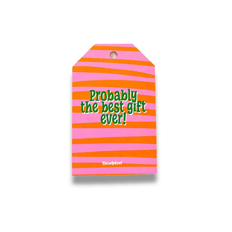 Gift tag - Probably the best gift ever