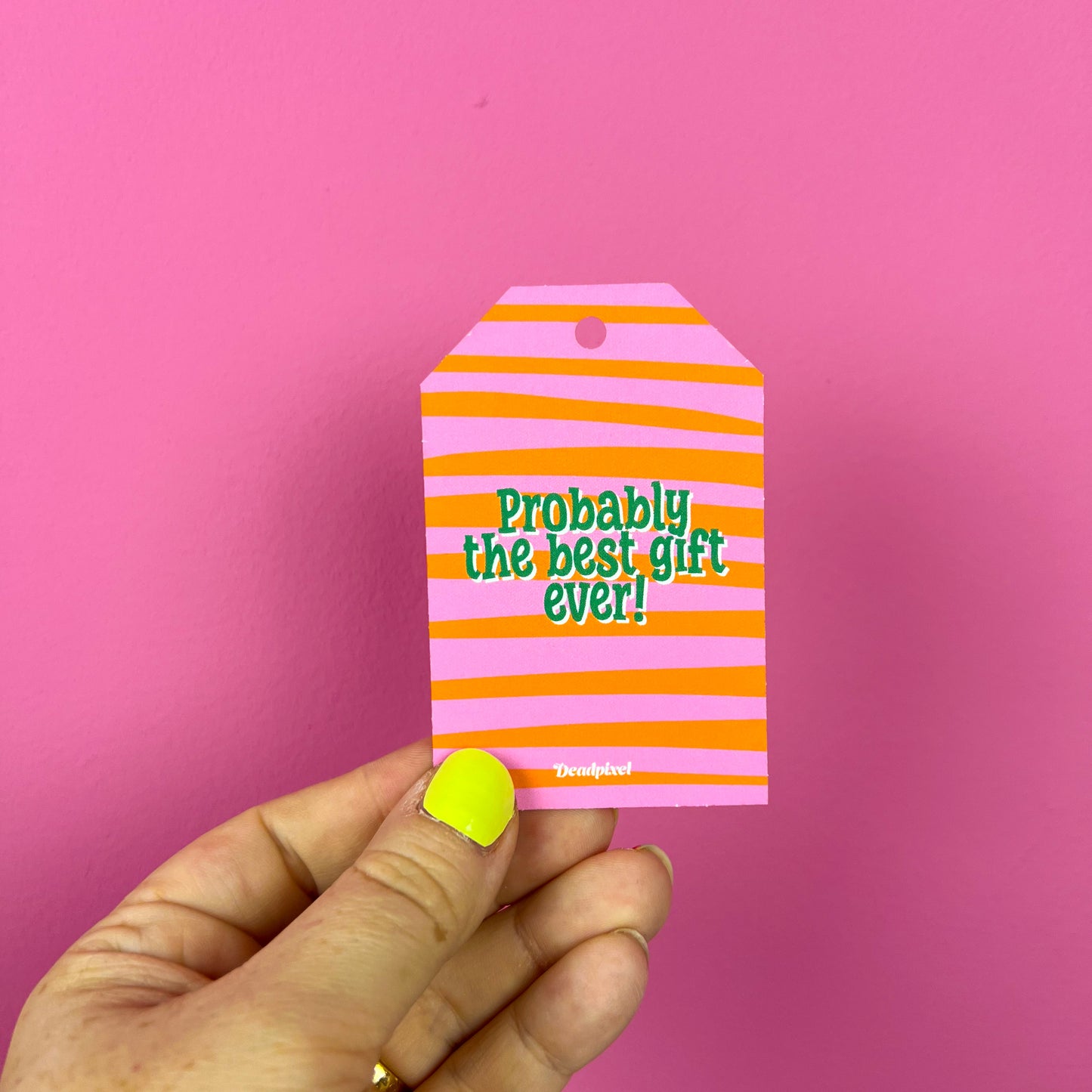 Gift tag - Probably the best gift ever