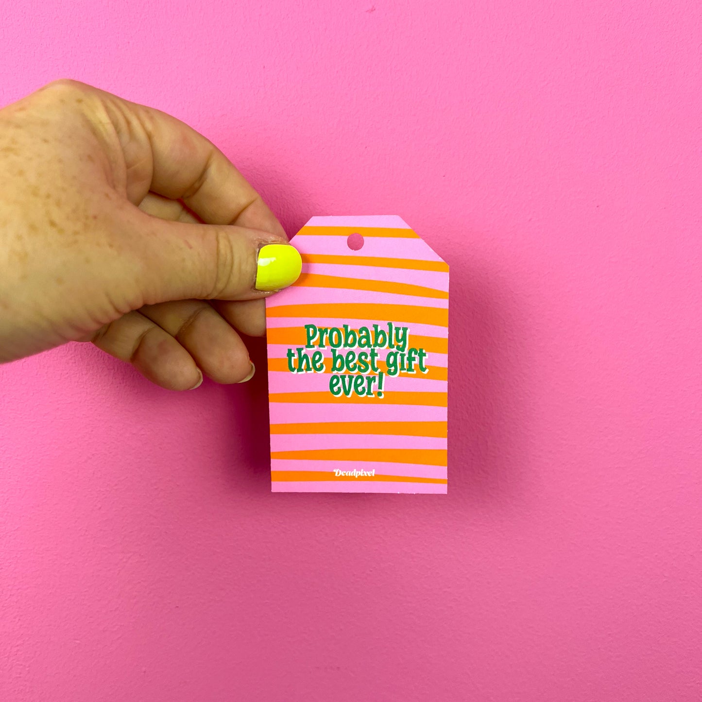 Gift tag - Probably the best gift ever