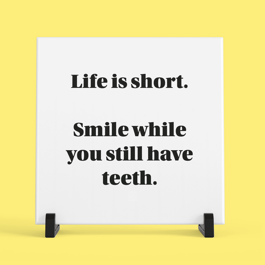 Grappige keramische tegel decoratie - Life is short (zw)