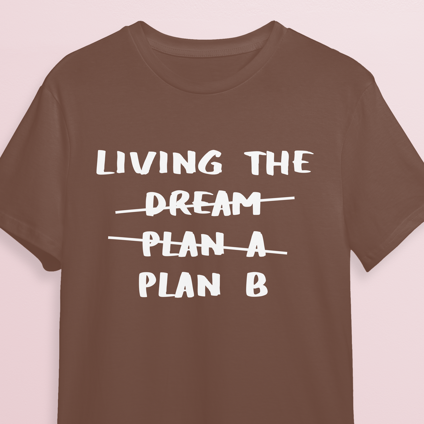 T-shirt - Living plan B - Mocha