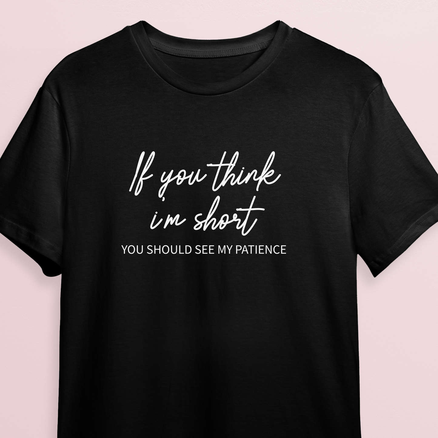 T-shirt - Short patience