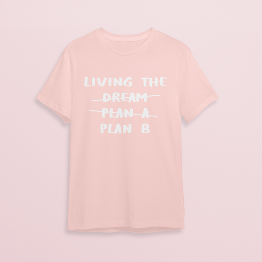 T-shirt - Living plan B - Soft rose