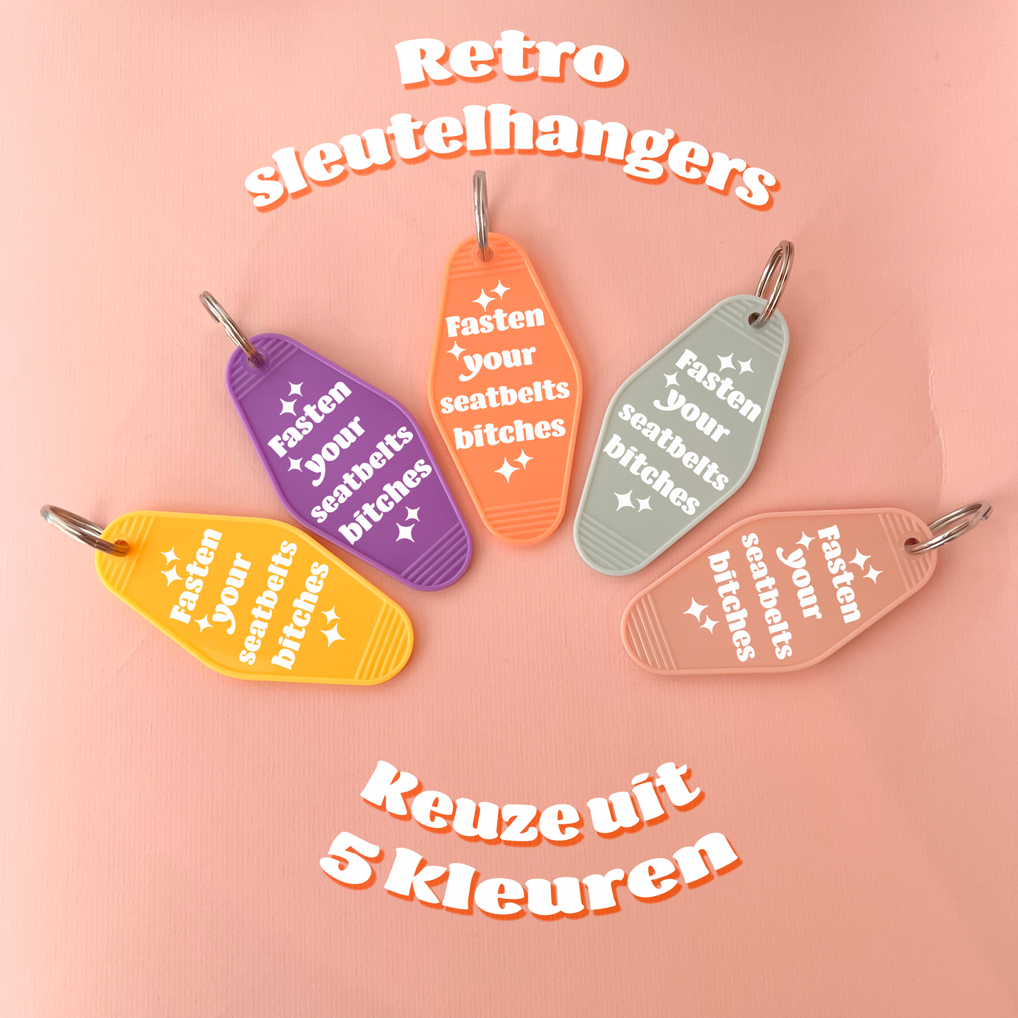 Retro sleutelhanger - Fasten your seatbelts bitches