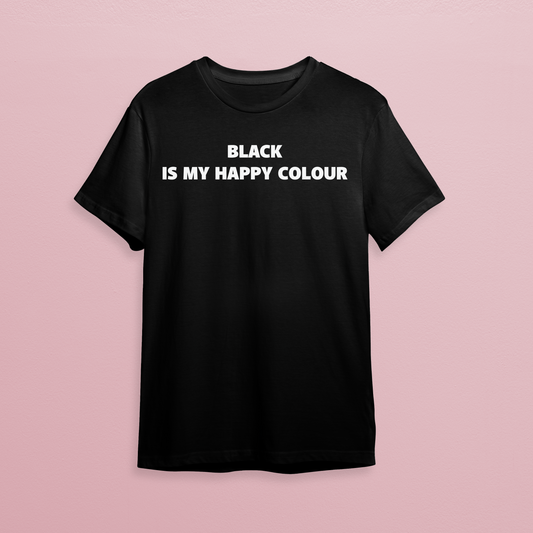T-shirt - Black is my happy colour