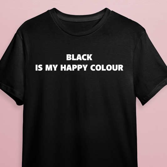 T-shirt - Black is my happy colour
