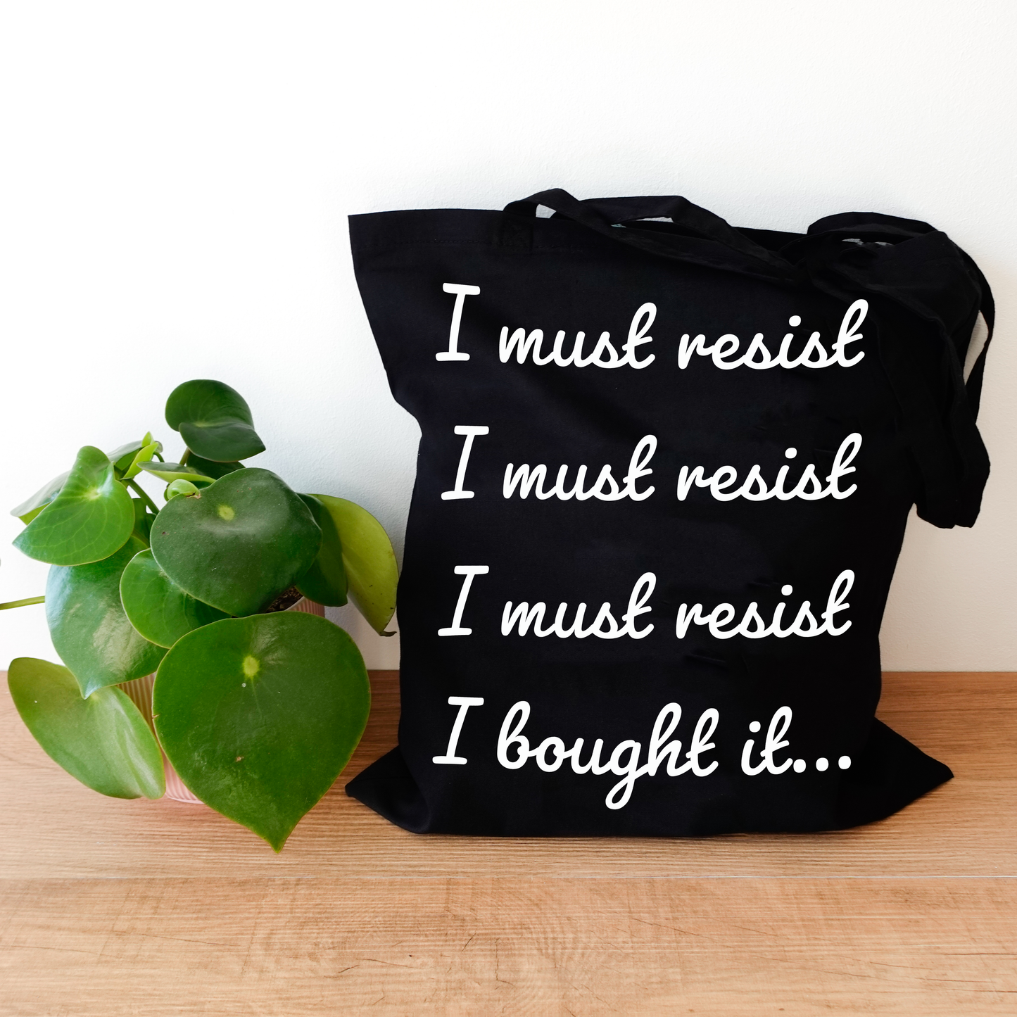 Tote bag - I must resist