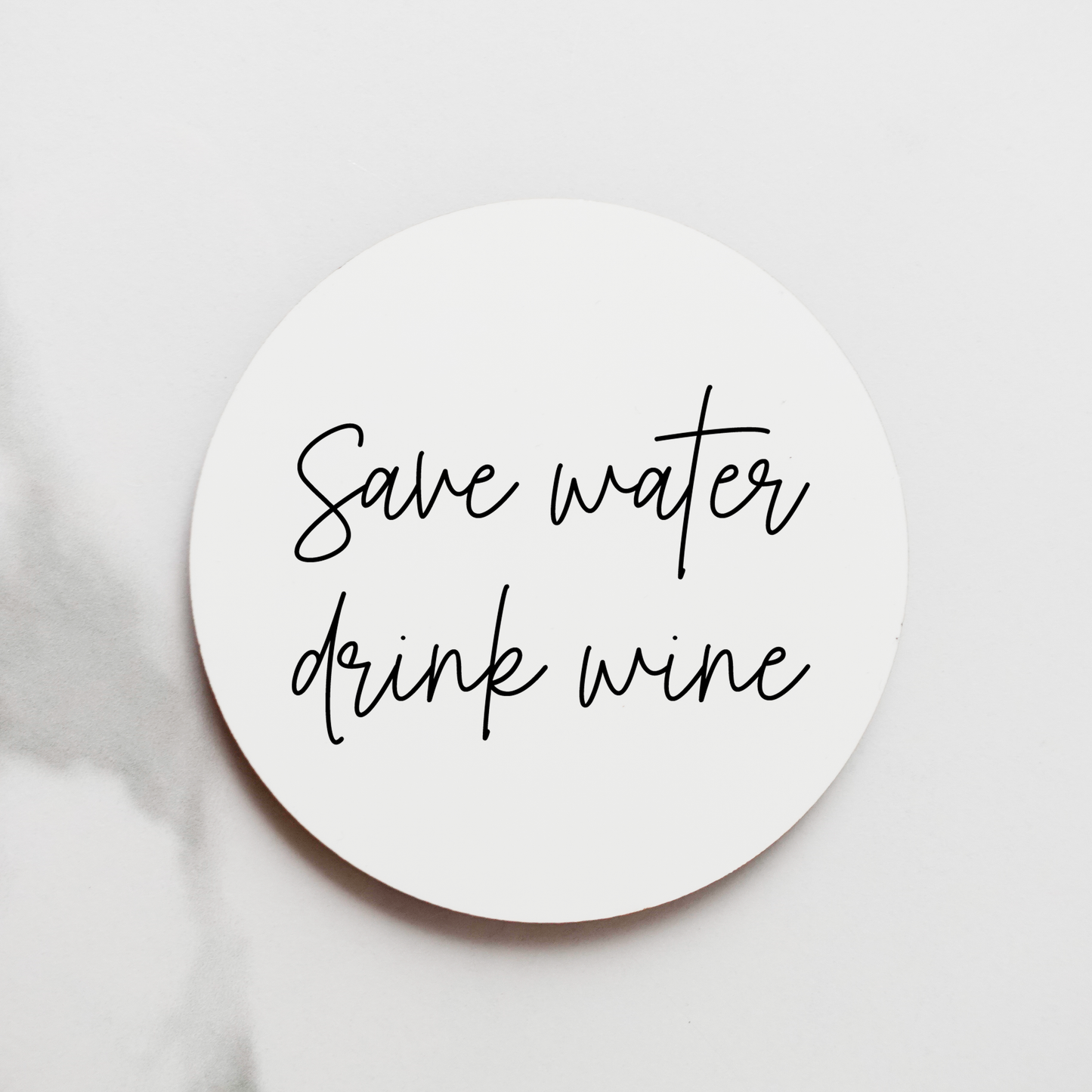 Onderzetter - Save water drink wine