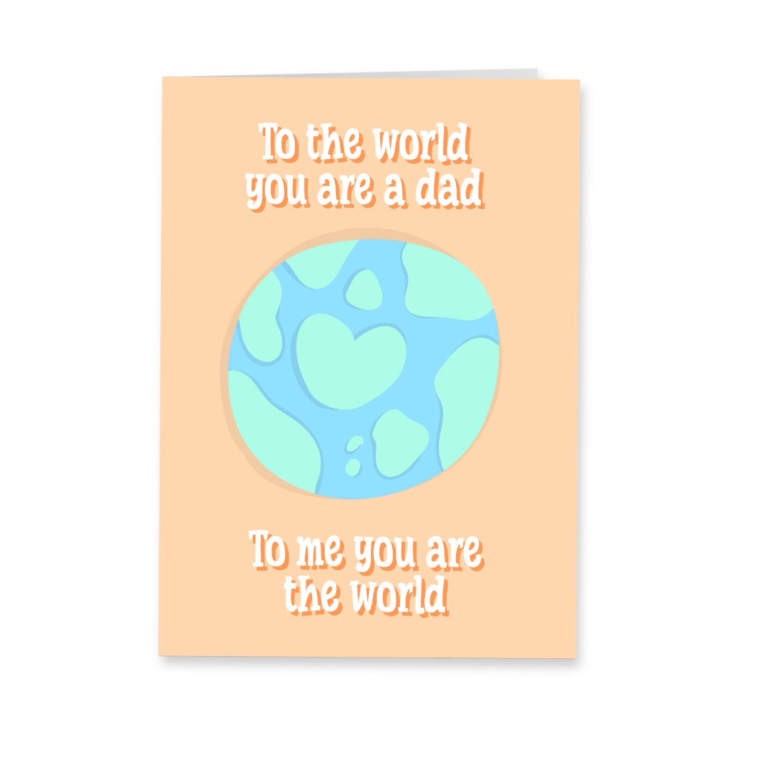 Wenskaart vader - You are my world dad