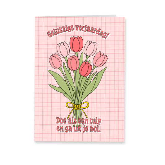 Wenskaart verjaardag - Ga uit je bol