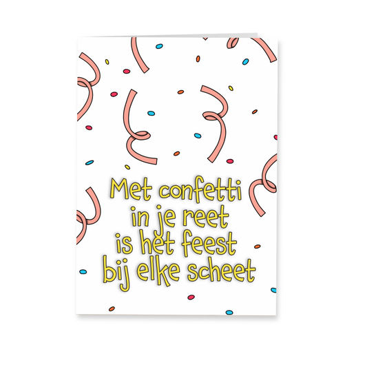 Wenskaart verjaardag - Confetti in je reet