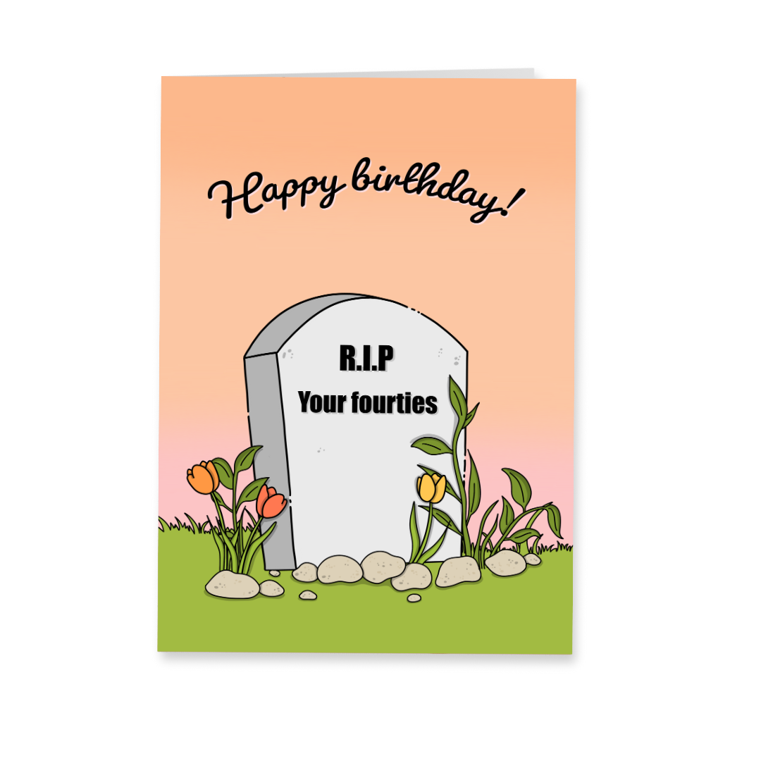 Wenskaart verjaardag - R.I.P. 40's
