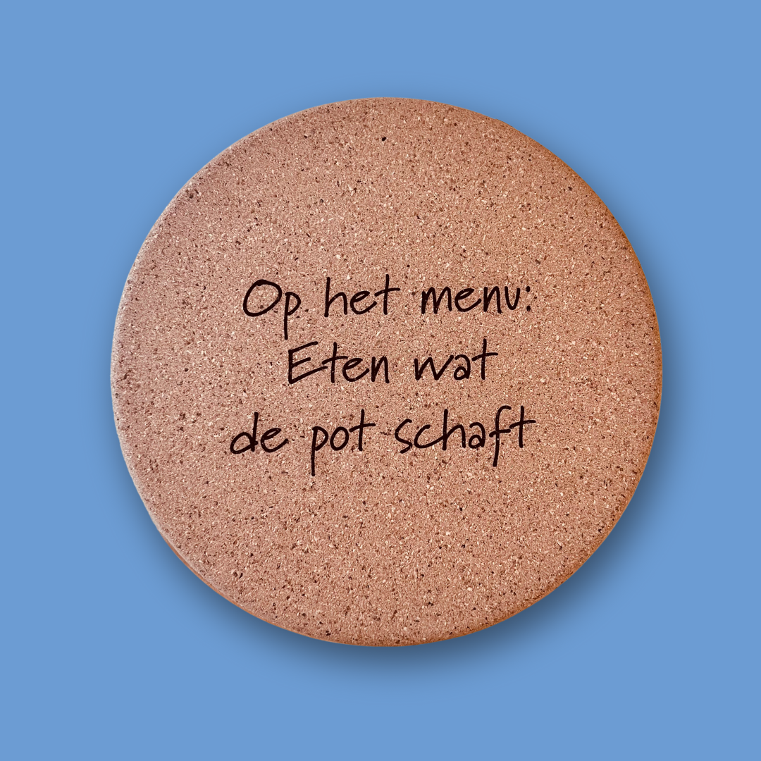 Pot onderzetter - Eten wat de pot schaft