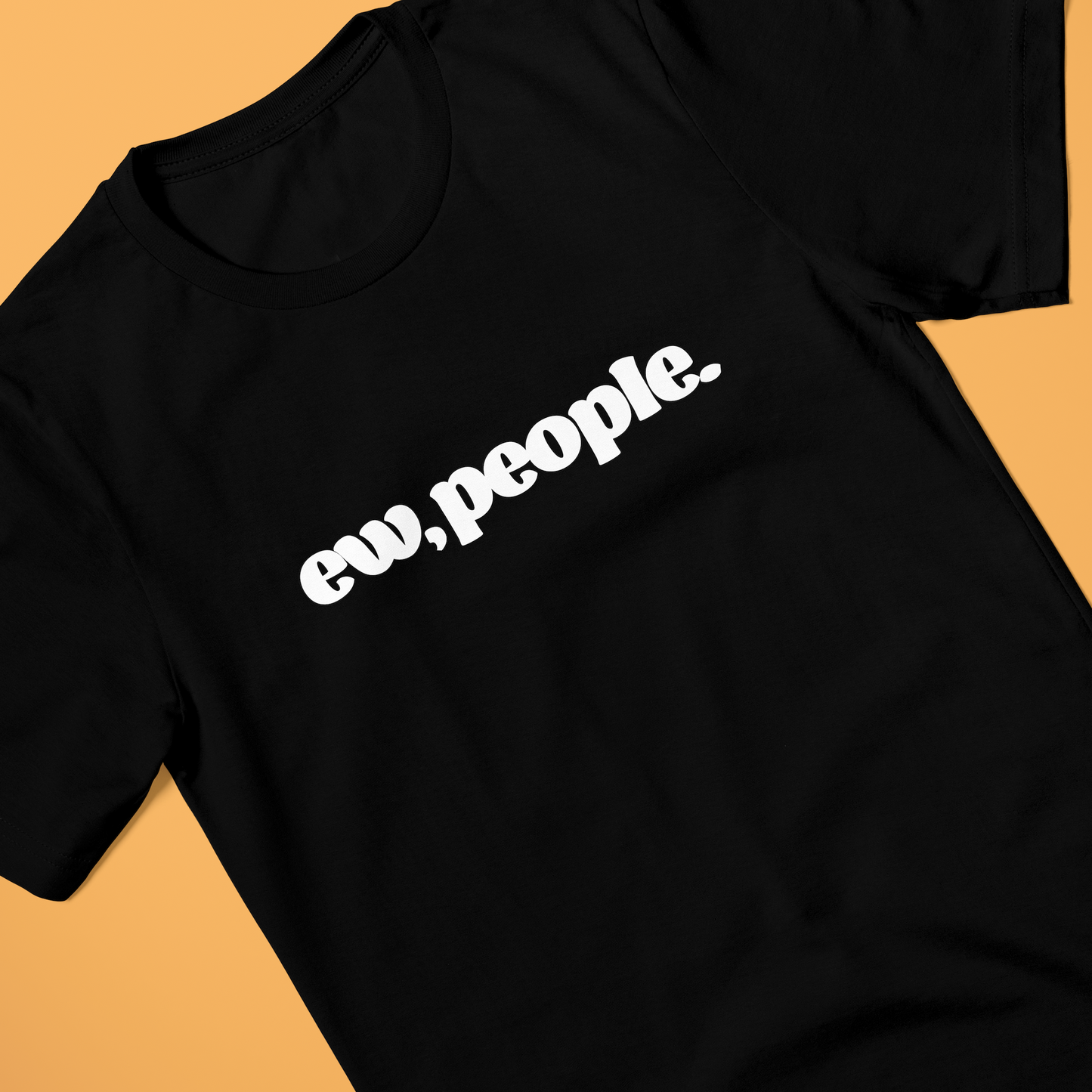 T-shirt Unisex - Ew people - zwart