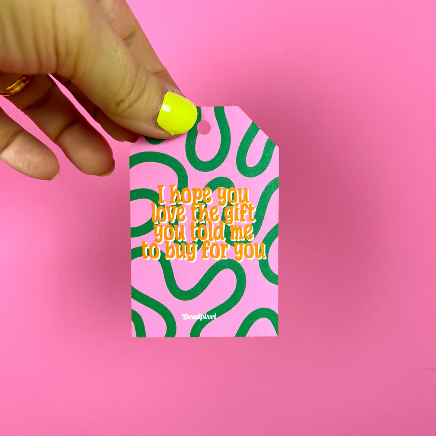 Gift tag - I hope you love the gift you told me to buy for you