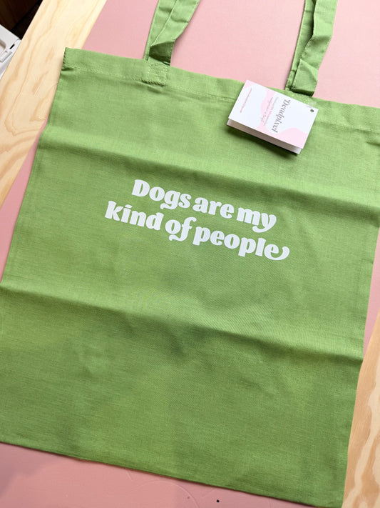 Tote bag - Dogs are my kind of people - Groen
