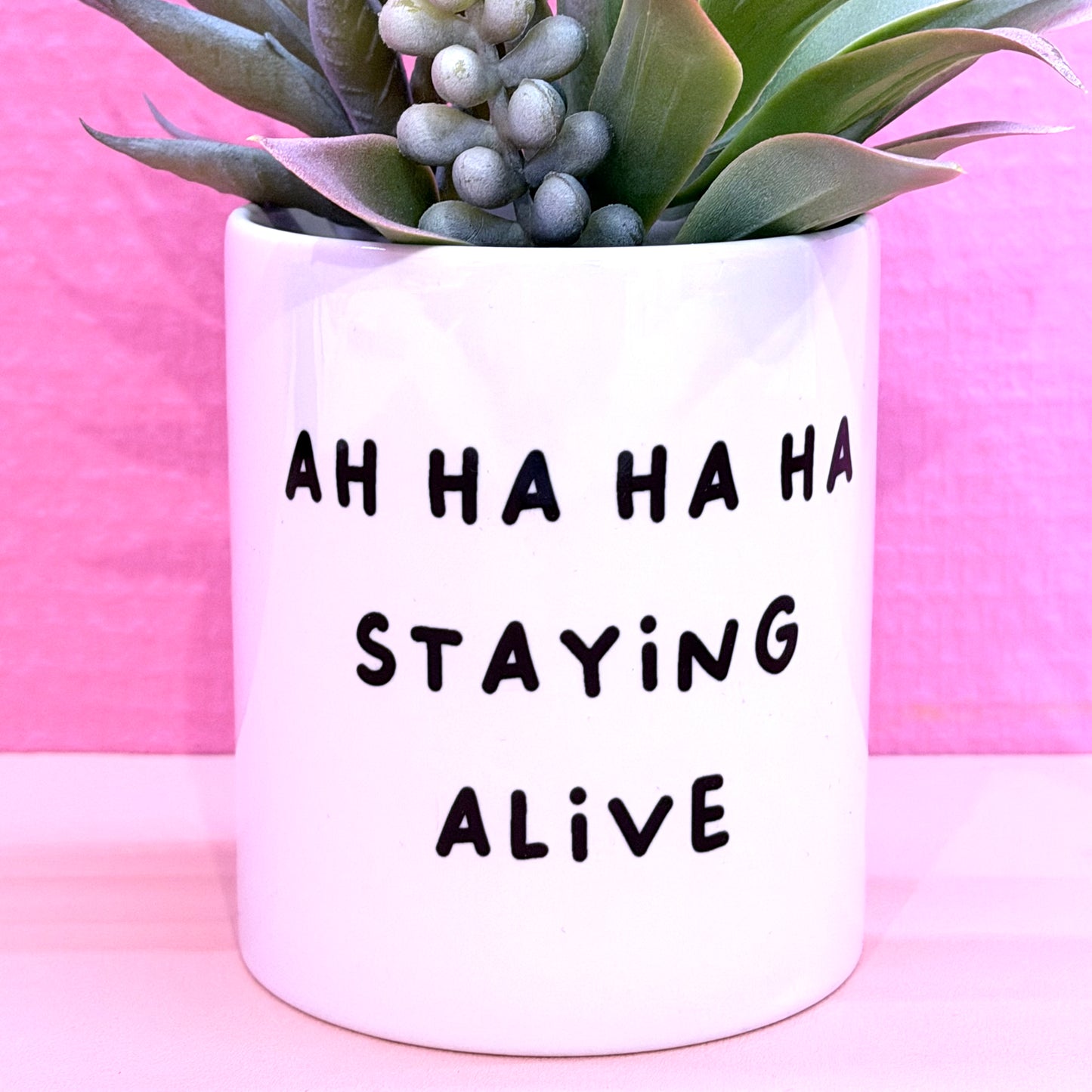 Plantenpot - Ah ha ha ha staying alive