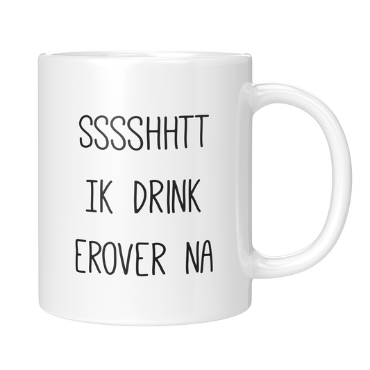 Mok ik drink erover na