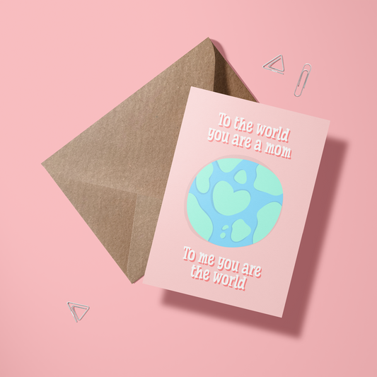 Wenskaart moeder – You are my world mom