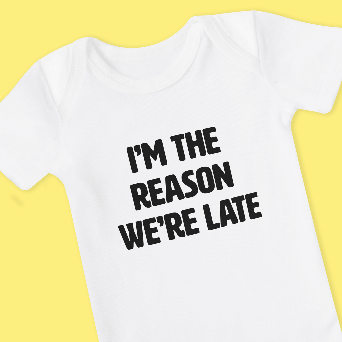 Romper korte mouw neutrale wit grappige tekst - I'm the reason we're late